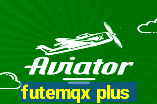 futemqx plus